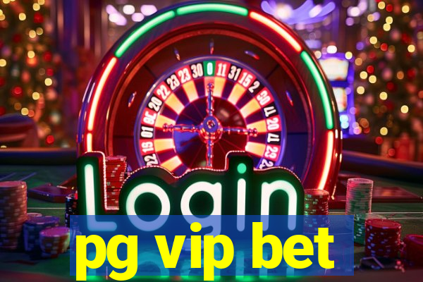 pg vip bet